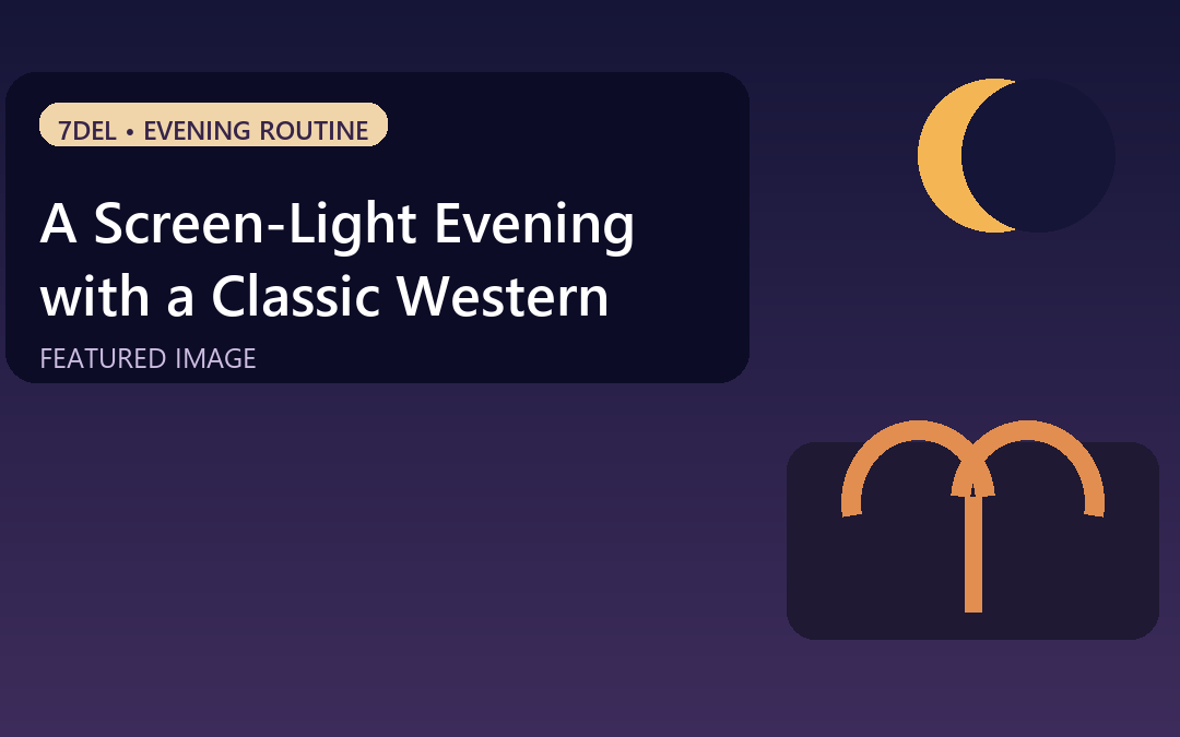 A Screen-Light Evening Routine with a Classic Western Audiobook